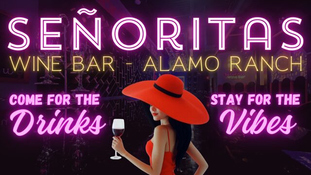 Sign for Señoritas wine bar at Alamo Ranch with a woman in a red hat holding a glass of wine, neon lights.