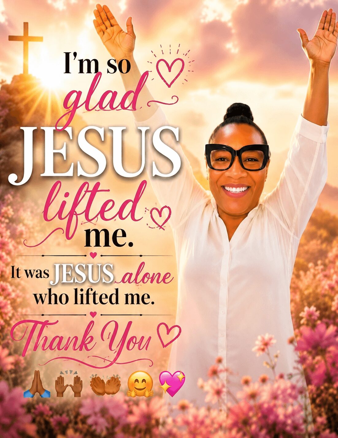 Woman smiling with arms raised outdoors at sunset, surrounded by pink flowers, with religious and thankful text overlay.
