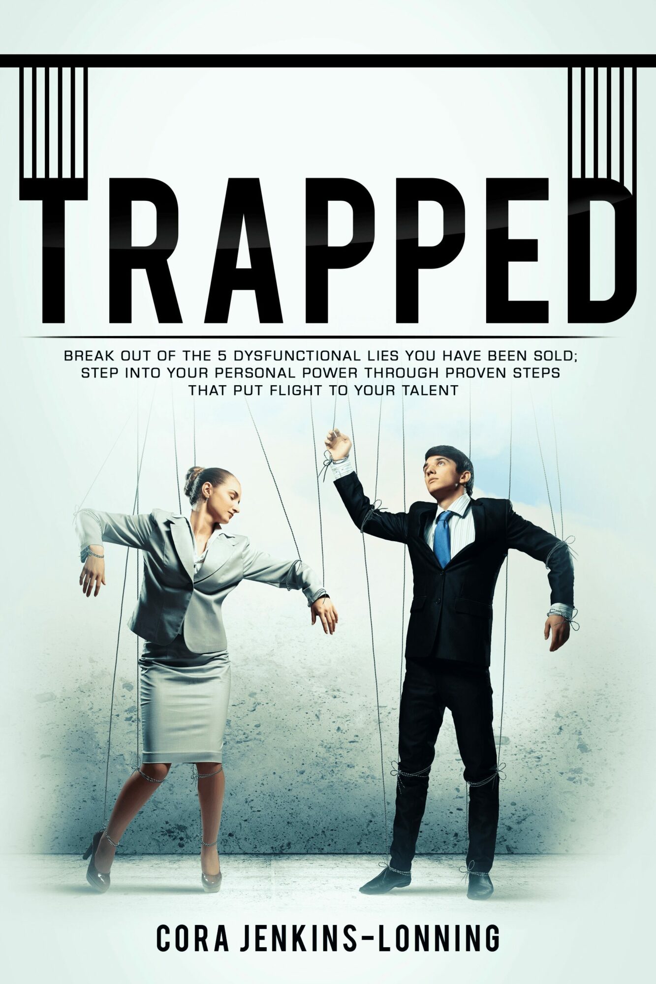 Two people in business attire are trapped by strings, with the word 'TRAPPED' above them and a quote below.