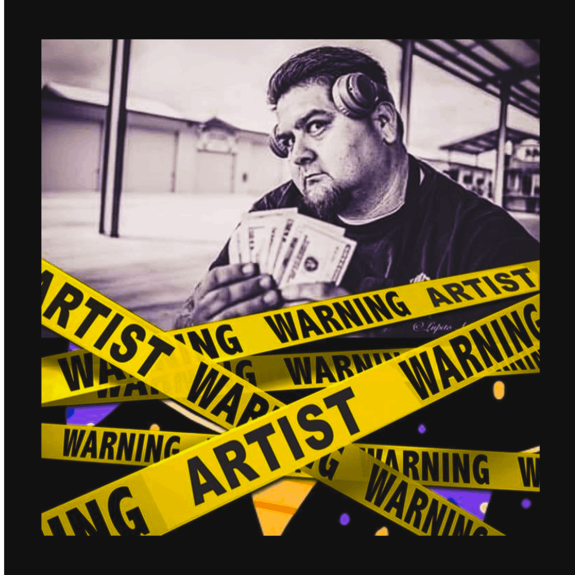 Black and white photo of a man with headphones holding money, with yellow warning tape reading 'ARTIST WARNING' across the image.