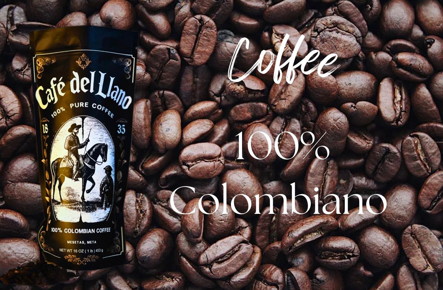 Coffee beans with a coffee can labeled 'Café del Llano' and text 'Coffee 100% Colombiano' over beans.
